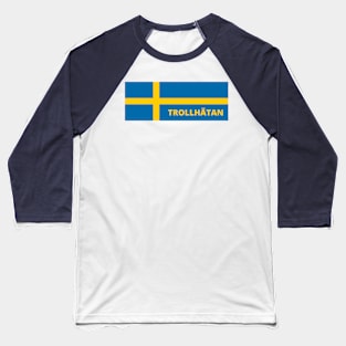 Trollhätan City in Swedish Flag Baseball T-Shirt